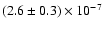 $(2.6\pm0.3)\times 10^{-7}$