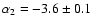 $\alpha_2=-3.6\pm0.1$
