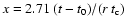 $x=2.71~(t-t_0)/(r~t_{\rm c})$