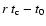 $r~t_{\rm c}-t_0$