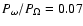 $P_{\omega}/P_{\Omega}=0.07$