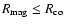 $R_{\rm mag} \leq R_{\rm co}$