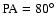 $\rm PA=80^\circ$
