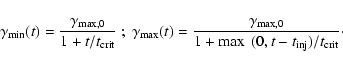 \begin{displaymath}\gamma_{\min} ( t ) = \frac{\gamma_{\max, 0}}{1 + t / t_{\bgr...
...group \rm inj\egroup } ) / t_{\bgroup \rm crit\egroup }} \cdot
\end{displaymath}