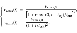 \begin{displaymath}
\left\{\begin{array}{rcl}
\DS
\nu_{\bgroup \rm smax\egroup...
...1 + t /
t_{\bgroup \rm crit\egroup } )^2},
\end{array}\right.
\end{displaymath}