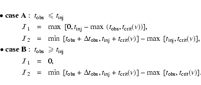 \begin{eqnarray*}\bullet\ \mbox{\bfseries case A}:&t_{\bgroup \rm obs\egroup }& ...
...roup \rm obs\egroup },
t_{\bgroup \rm crit\egroup } ( \nu ) ].
\end{eqnarray*}