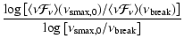 $\displaystyle \frac{
\log \left[\langle\nu\mathcal{F}_{\nu}\rangle(\nu_{\rm sma...
...nu_{\rm break})\right]
}{
\log \left[\nu_{\rm smax,0}/ \nu_{\rm break}\right]
}$