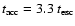 $t_{\rm
acc}=3.3~ t_{\rm esc}$