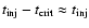 $t_{\rm inj}-t_{\rm crit}\approx t_{\rm inj}$