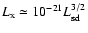 $L_{\rm x}\simeq
10^{-21} L_{\rm sd}^{3/2}$