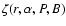 $\zeta (r,
\alpha, P, B)$