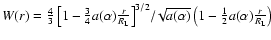 $W(r)={4\over 3}\left[1-{3\over 4}a(\alpha){r\over
R_{\rm L}}\right]^{3/2}\!/\!\sqrt{a(\alpha)}\left(1-{1\over2}a(\alpha){r\over R_{\rm L}}\right)$