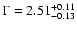 $\Gamma=2.51^{+0.11}_{-0.13}$