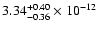 $3.34^{+0.40}_{-0.36}\times10^{-12}$