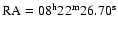 $\rm RA=08^{\rm h} 22^{\rm m} 26.70^{\rm s}$