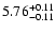 $\rm 5.76^{+0.11}_{-0.11}$