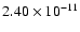 $2.40\times10^{-11}$