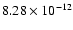 $8.28\times10^{-12}$