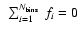 $~\sum_{i=1}^{N_{\rm {bins}}} ~ f_i = 0$