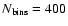 $N_{\rm {bins}}=400$