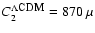 $C_2^{\Lambda\mbox{\rm\sc cdm}} = 870 ~\mu$