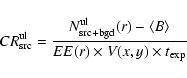 \begin{displaymath}%
CR_{\rm src}^{\rm ul}={N_{\rm src+bgd}^{\rm ul}(r) - \langle B \rangle \over EE(r) \times
V(x,y) \times t_{\rm exp}}
\end{displaymath}