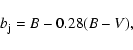 \begin{displaymath}b_{\rm j}=B-0.28(B-V) ,
\end{displaymath}