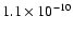 $1.1 \times 10^{-10}$