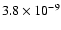$3.8 \times 10^{-9}$