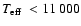 $\mbox{$T_{\rm eff}$ }< 11~000$