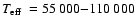 $\mbox{$T_{\rm eff}$ }=55~000{-}110~000$