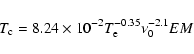 \begin{displaymath}T_{\rm c}=8.24\times 10^{-2} T_{\rm e}^{-0.35} \nu_{0}^{-2.1}EM
\end{displaymath}