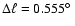 $\Delta \ell=0.555\hbox{$^\circ$ }$