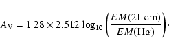 \begin{displaymath}A_{\rm V}=1.28 \times 2.512~\textrm{log}_{10}\left(\frac{EM(21~\textrm{cm})}{EM({\rm H}\alpha)}\right)\cdot
\end{displaymath}