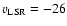$v_{\rm LSR}=-26$