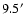 $9.5\hbox{$^\prime$ }$