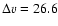 $\Delta v=26.6$