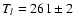 $T_{l}= 261\pm 2$