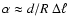 $\alpha\approx d/R~\Delta\ell$