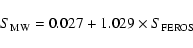 \begin{displaymath}S_{\rm MW} = 0.027 + 1.029 \times S_{\rm FEROS}
\end{displaymath}