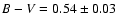 $B-V=0.54\pm0.03$
