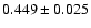 $0.449\pm0.025$