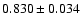 $0.830\pm0.034$