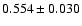 $0.554\pm0.030$