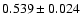 $0.539\pm0.024$