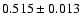 $0.515\pm0.013$