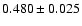$0.480\pm0.025$
