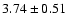 $3.74\pm0.51$