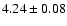 $4.24\pm0.08$