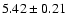 $5.42\pm0.21$